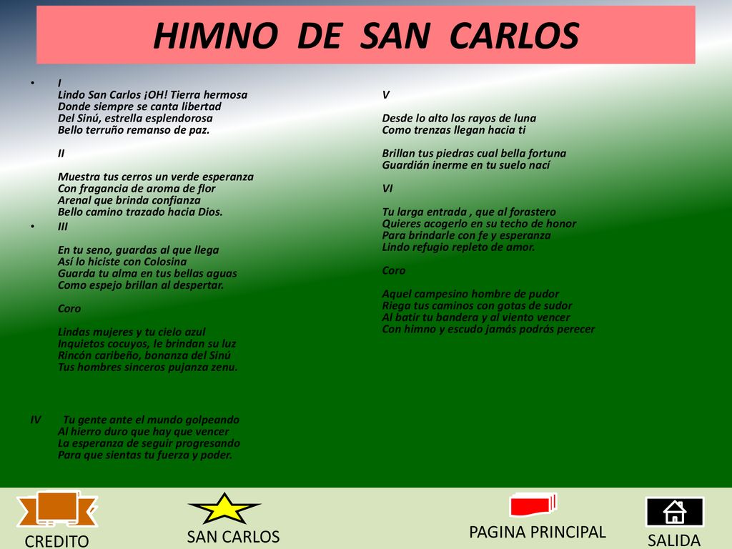 HIMNO DE SAN CARLOS PAGINA PRINCIPAL SAN CARLOS CREDITO SALIDA
