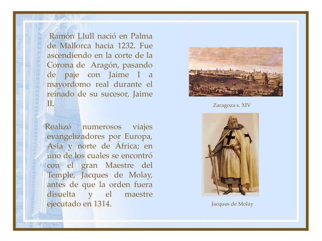 Ramón Llull nació en Palma de Mallorca hacia 1232
