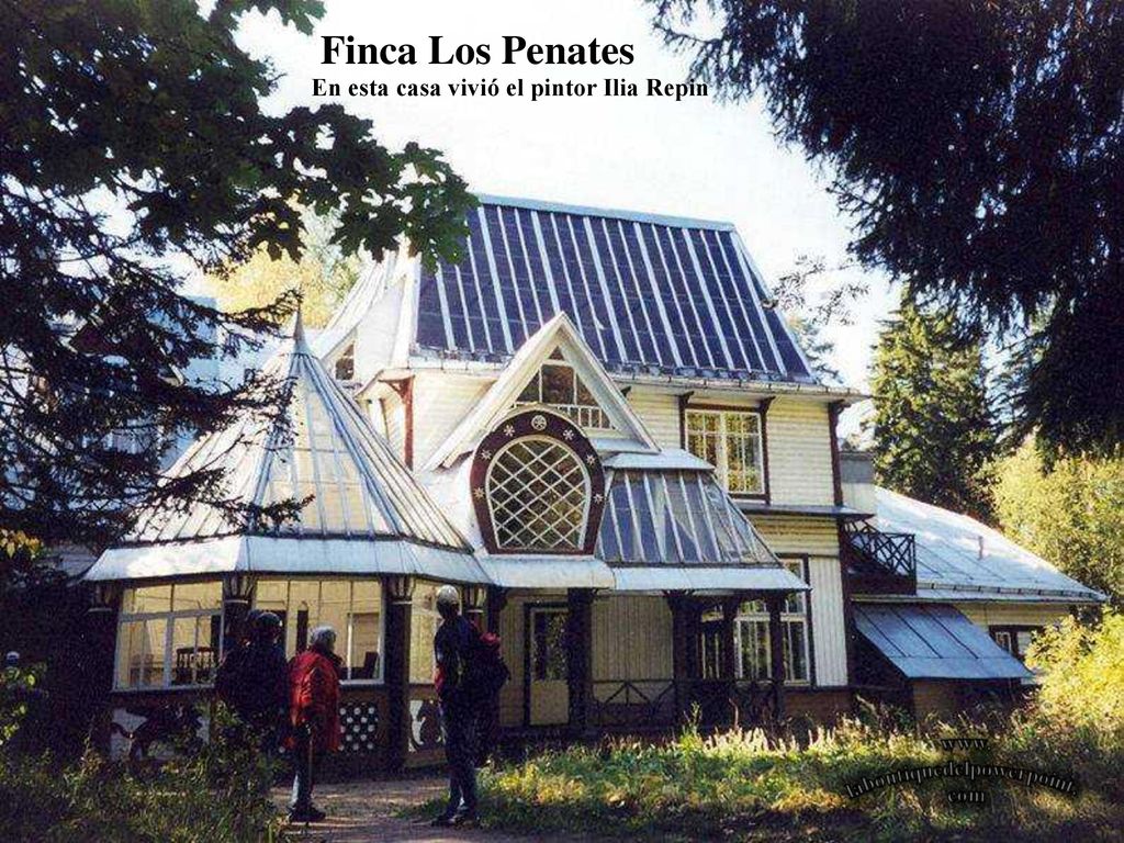 Finca Los Penates En esta casa vivió el pintor Ilia Repin