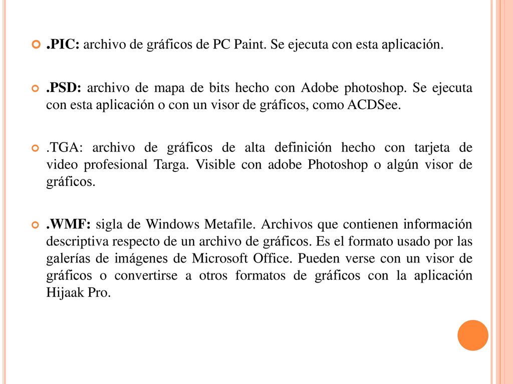 .PIC: archivo de gráficos de PC Paint. Se ejecuta con esta aplicación.