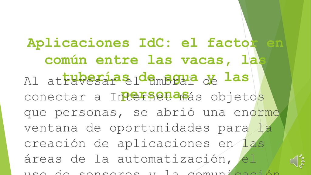 Aplicaciones IdC: el factor en común entre las vacas, las tuberías de agua y las personas