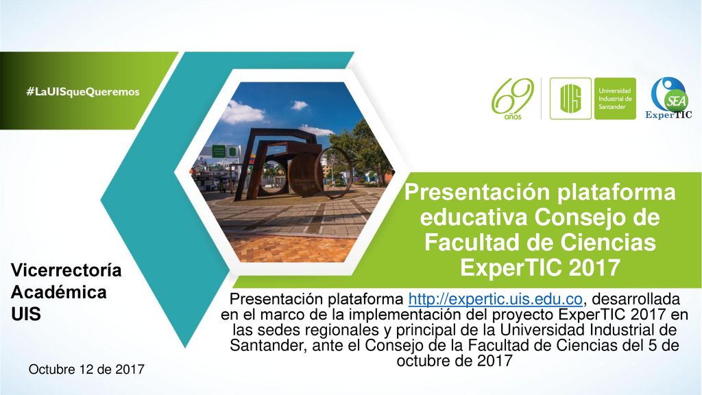 Presentación plataforma educativa Consejo de Facultad de Ciencias ExperTIC 2017