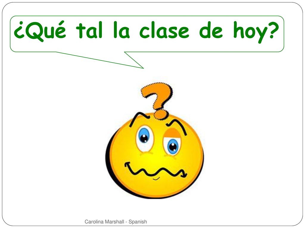 ¿Qué tal la clase de hoy Carolina Marshall - Spanish