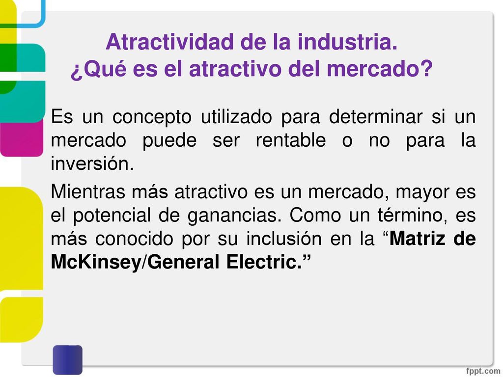 Atractividad de la industria. ¿Qué es el atractivo del mercado
