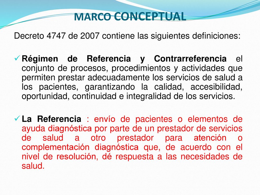 MARCO CONCEPTUAL Decreto 4747 de 2007 contiene las siguientes definiciones: