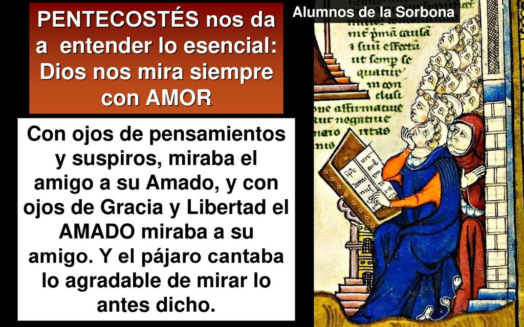PENTECOSTÉS nos da a entender lo esencial: Dios nos mira siempre con AMOR