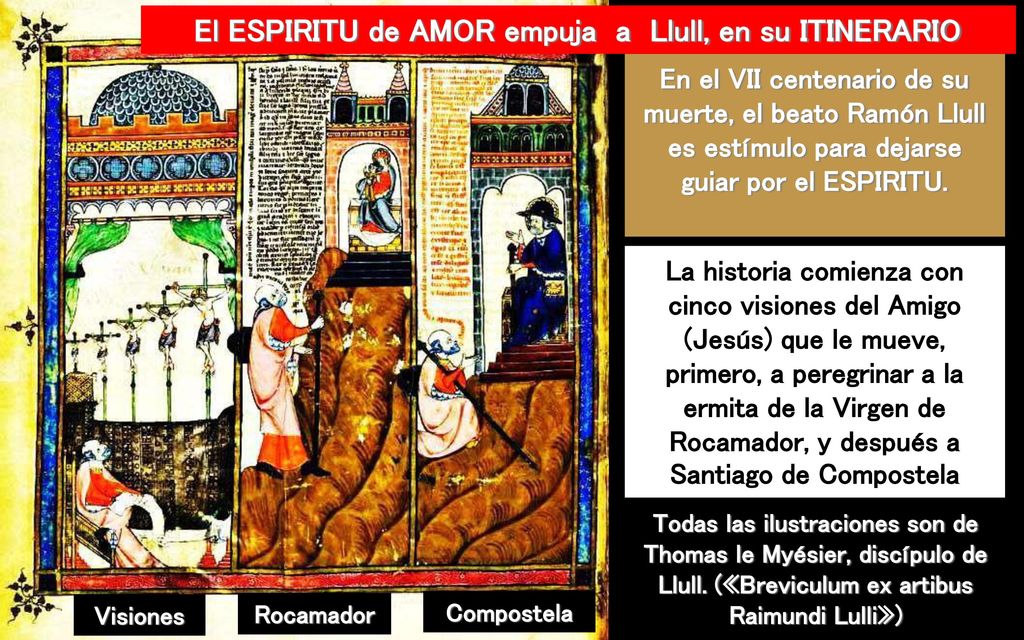 El ESPIRITU de AMOR empuja a Llull, en su ITINERARIO