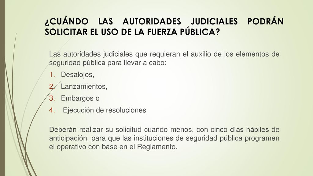 ¿CUÁNDO LAS AUTORIDADES JUDICIALES PODRÁN SOLICITAR EL USO DE LA FUERZA PÚBLICA