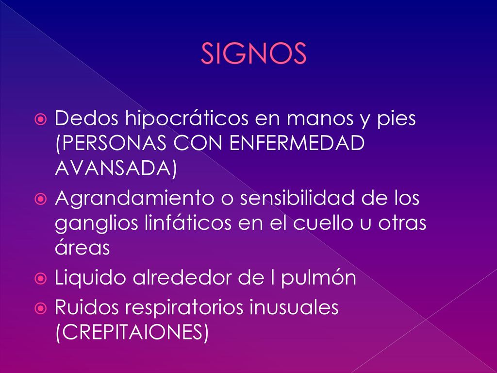 SIGNOS Dedos hipocráticos en manos y pies (PERSONAS CON ENFERMEDAD AVANSADA)