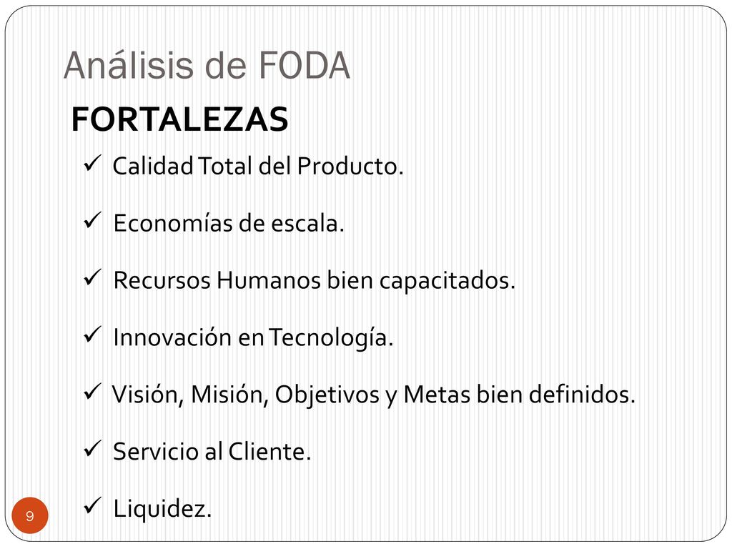 Análisis de FODA FORTALEZAS Calidad Total del Producto.