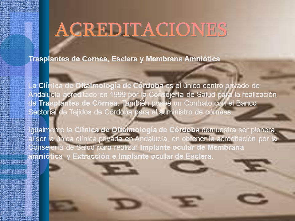 ACREDITACIONES Trasplantes de Cornea, Esclera y Membrana Amniótica