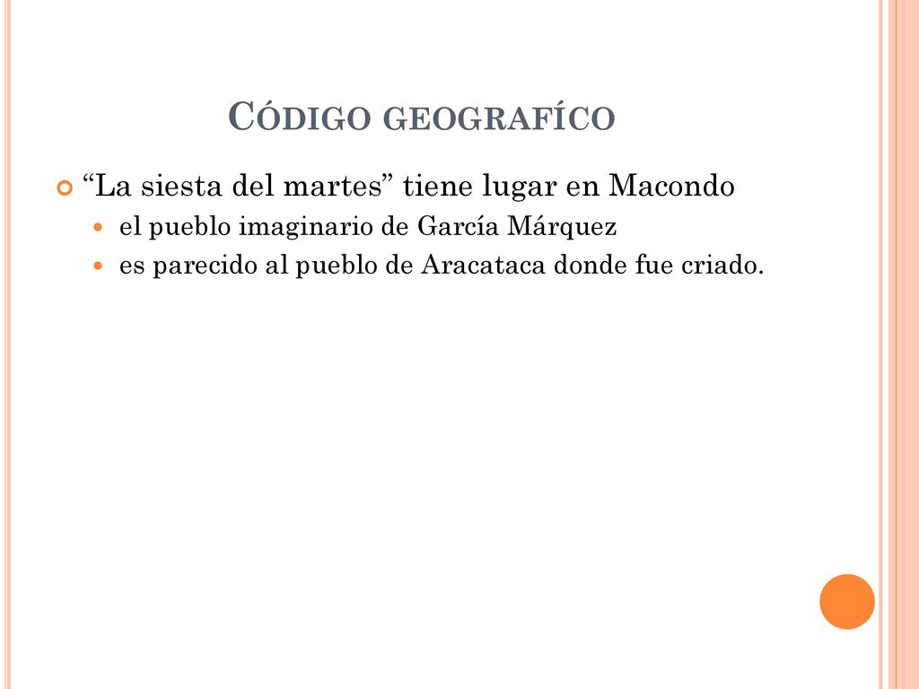 Código geografíco La siesta del martes tiene lugar en Macondo