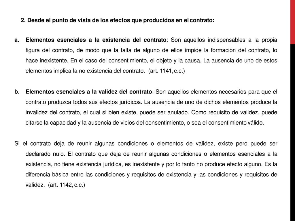 2. Desde el punto de vista de los efectos que producidos en el contrato: