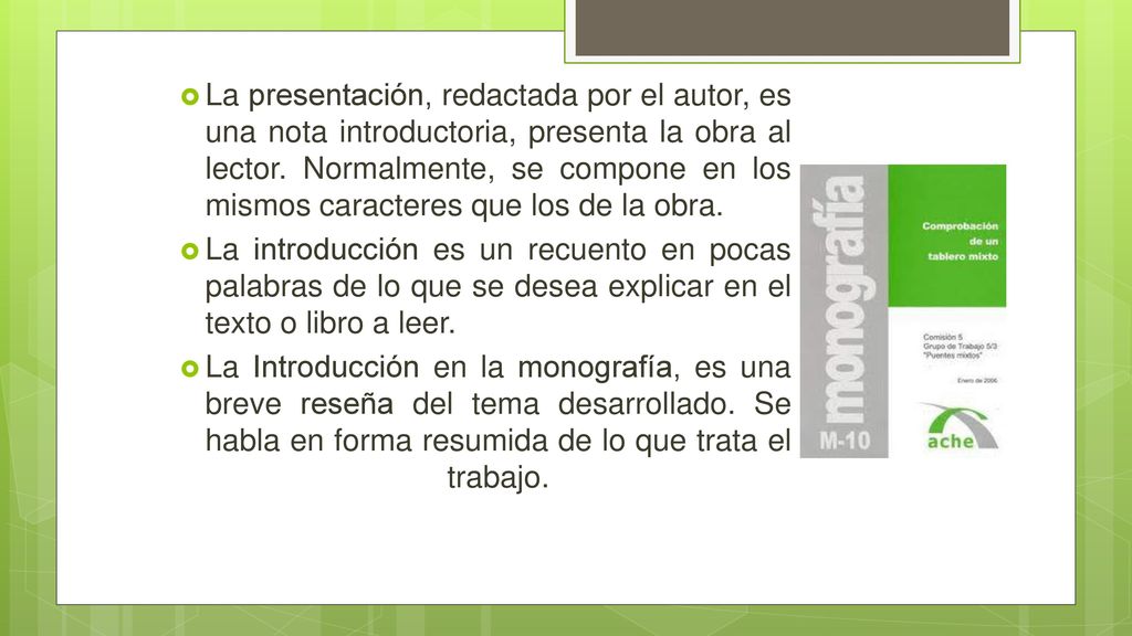 La presentación, redactada por el autor, es una nota introductoria, presenta la obra al lector. Normalmente, se compone en los mismos caracteres que los de la obra.