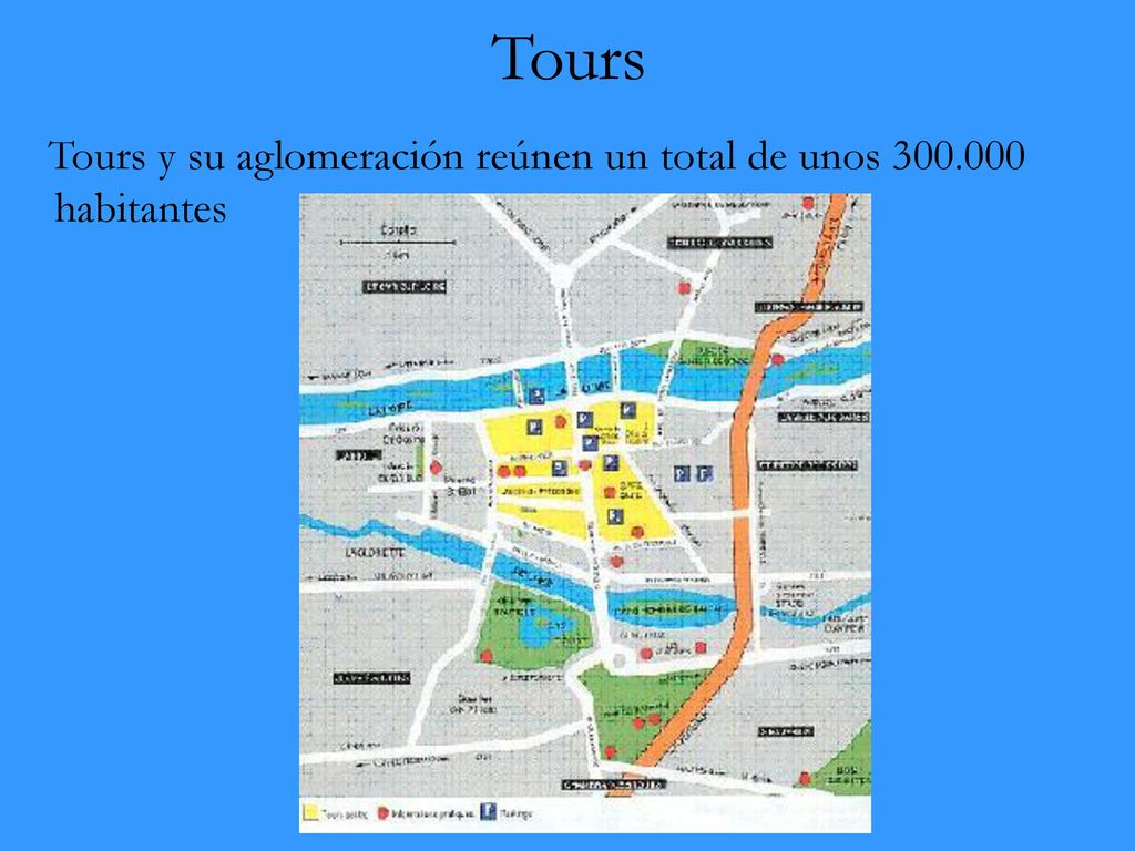 Tours Tours y su aglomeración reúnen un total de unos habitantes