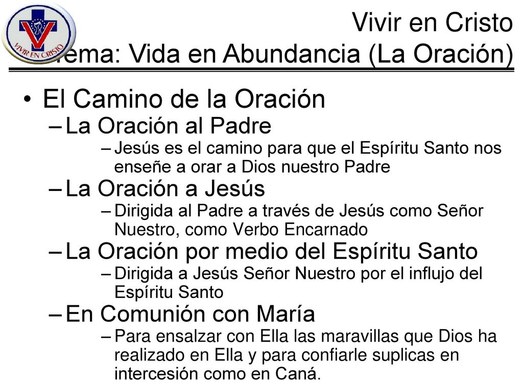 El Camino de la Oración La Oración al Padre La Oración a Jesús