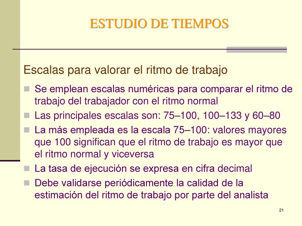 ESTUDIO DE TIEMPOS Escalas para valorar el ritmo de trabajo