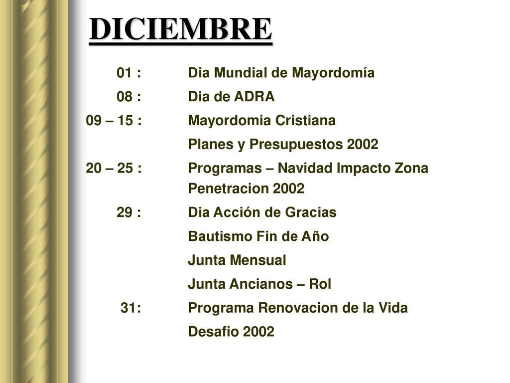 DICIEMBRE 01 : Dia Mundial de Mayordomía 08 : Dia de ADRA