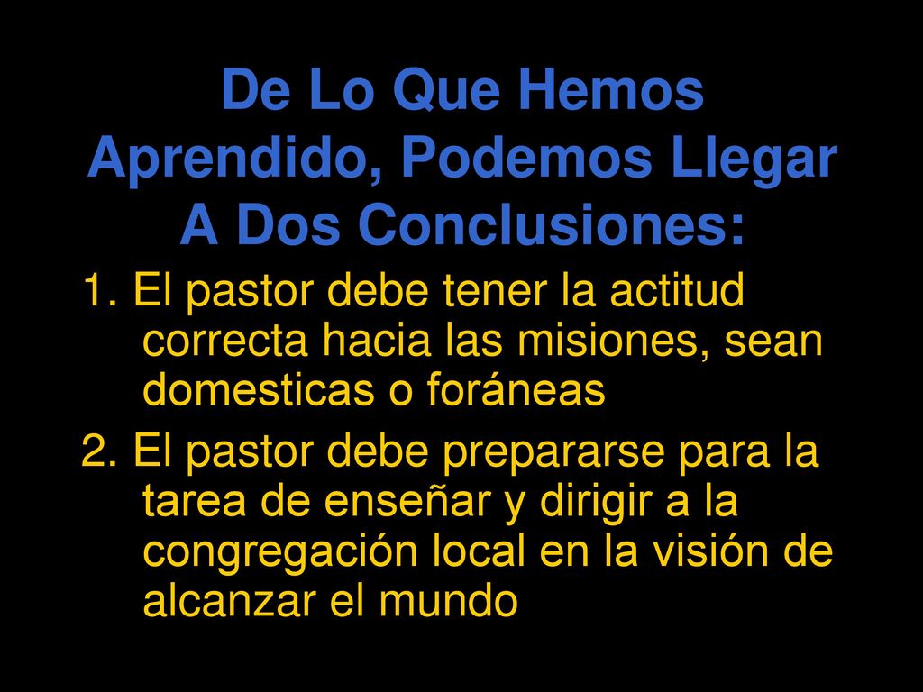 De Lo Que Hemos Aprendido, Podemos Llegar A Dos Conclusiones: