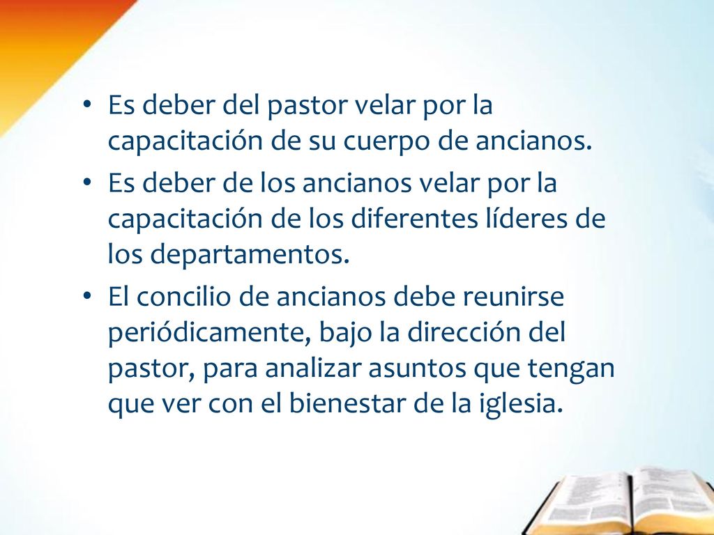 Es deber del pastor velar por la capacitación de su cuerpo de ancianos.