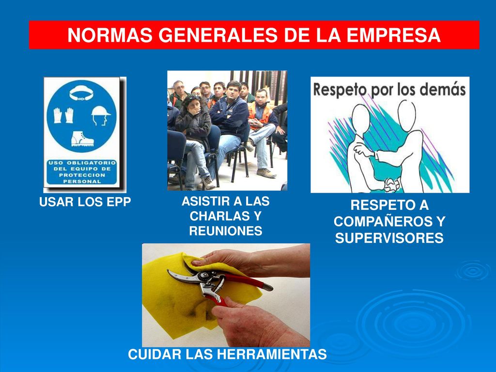 NORMAS GENERALES DE LA EMPRESA ASISTIR A LAS CHARLAS Y REUNIONES