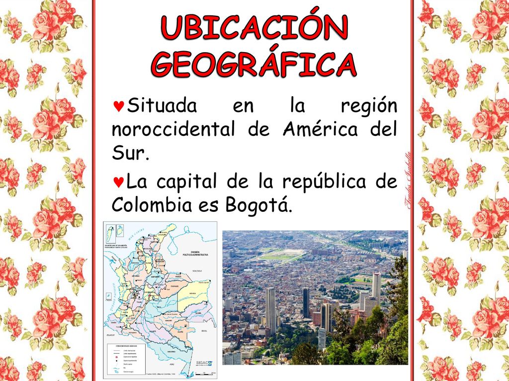 UBICACIÓN GEOGRÁFICA Situada en la región noroccidental de América del Sur.