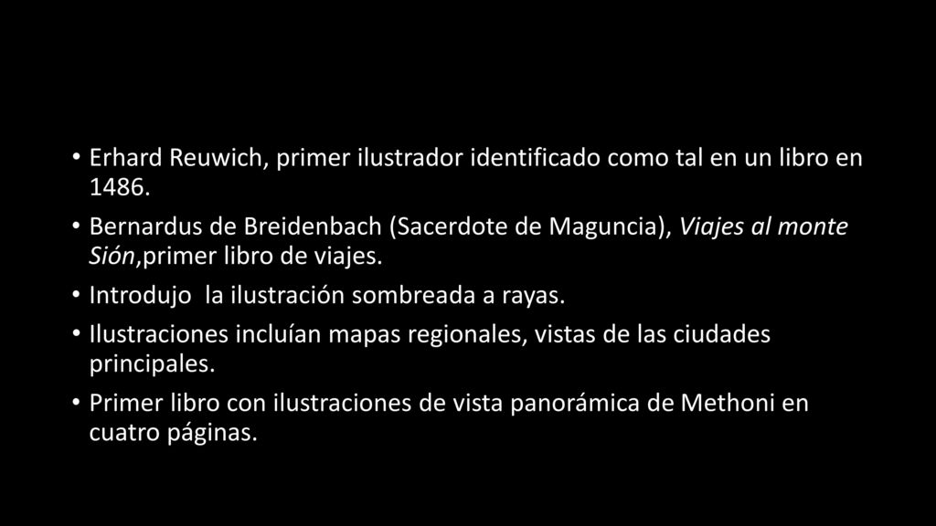 Erhard Reuwich, primer ilustrador identificado como tal en un libro en 1486.