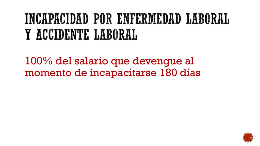Incapacidad por Enfermedad laboral y Accidente laboral