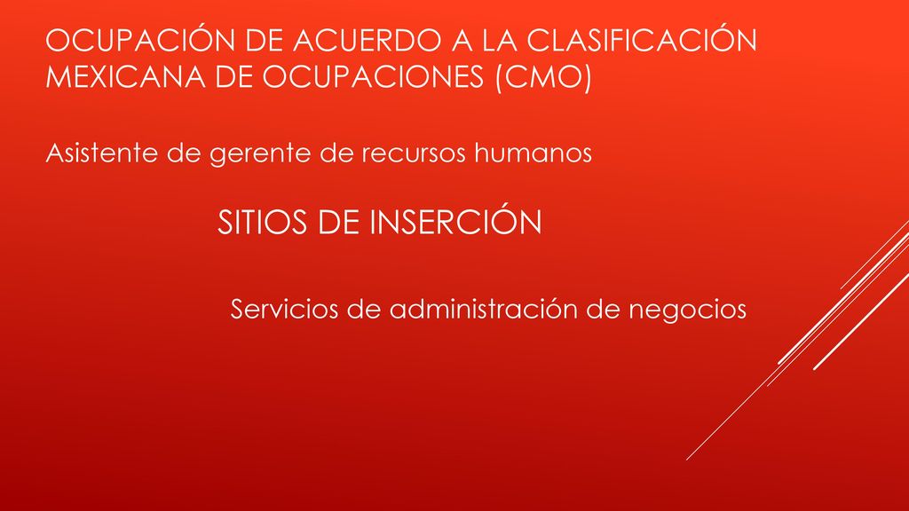 Ocupación de acuerdo a la clasificación mexicana de ocupaciones (cmo)