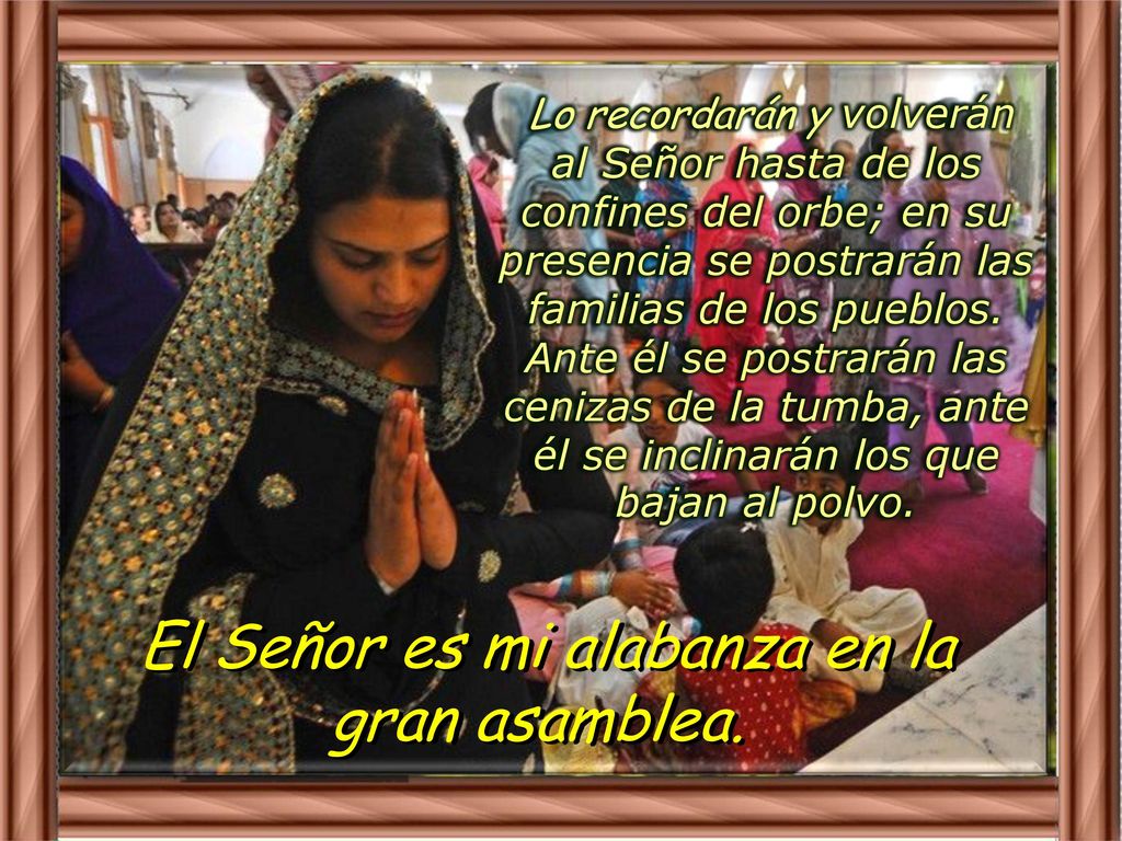 El Señor es mi alabanza en la gran asamblea.