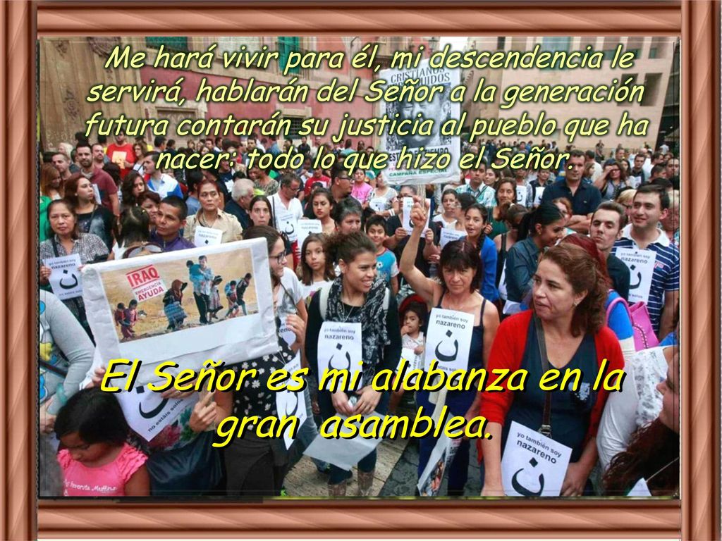 El Señor es mi alabanza en la gran asamblea.
