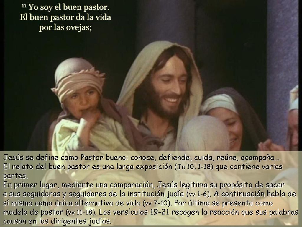 El buen pastor da la vida por las ovejas;