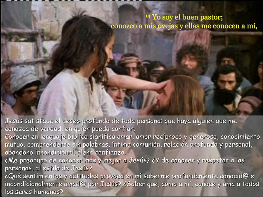 14 Yo soy el buen pastor; conozco a mis ovejas y ellas me conocen a mí,