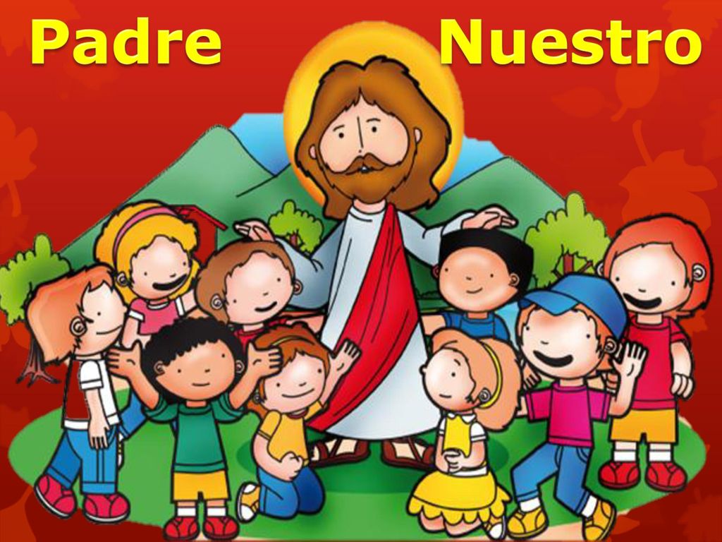 Padre Nuestro PADRE NUESTRO CANTADO