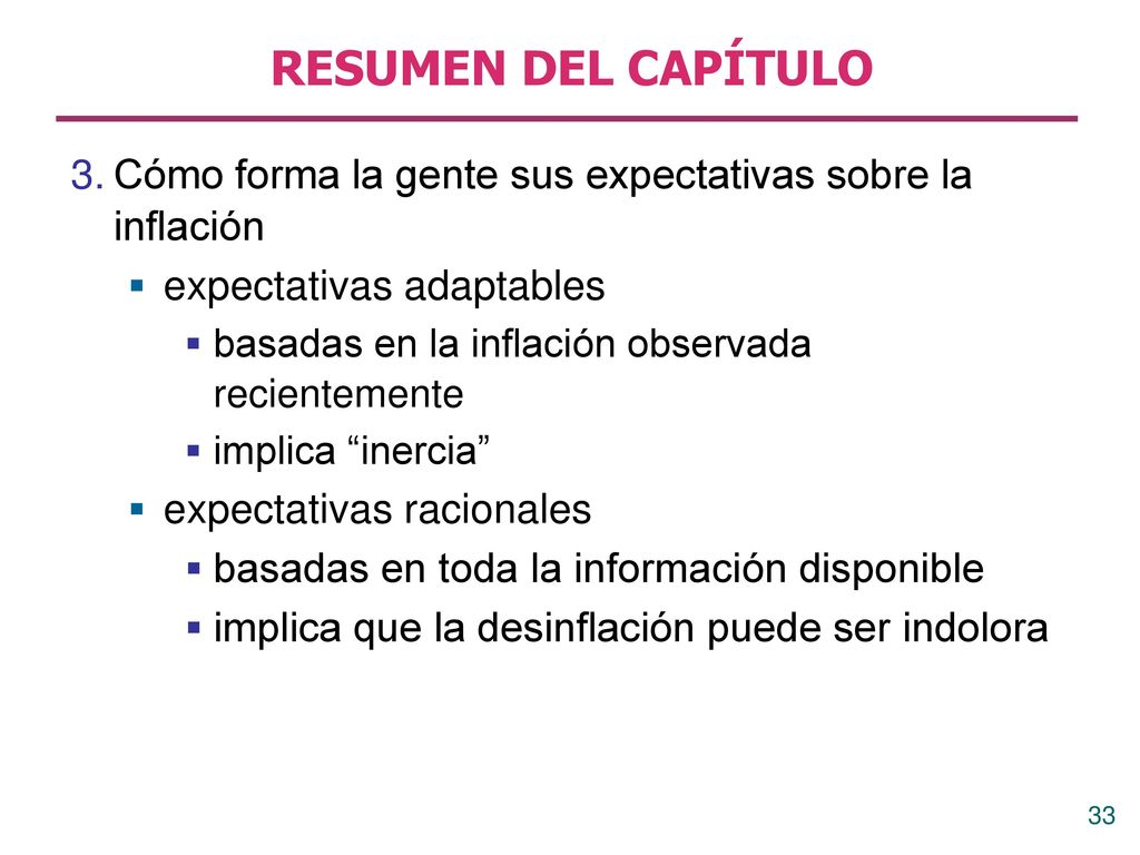 RESUMEN DEL CAPÍTULO 3. Cómo forma la gente sus expectativas sobre la inflación. expectativas adaptables.