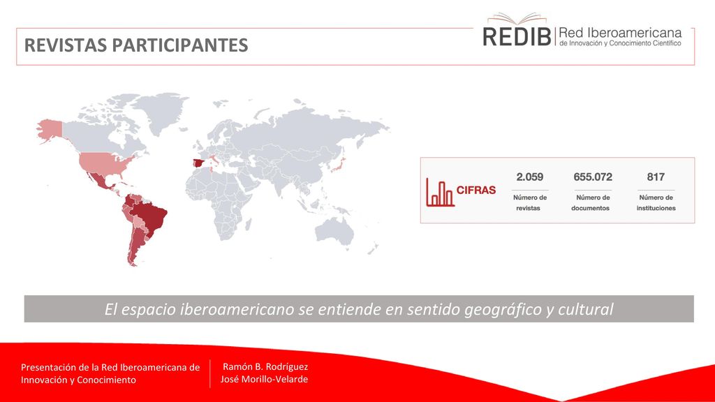 El espacio iberoamericano se entiende en sentido geográfico y cultural