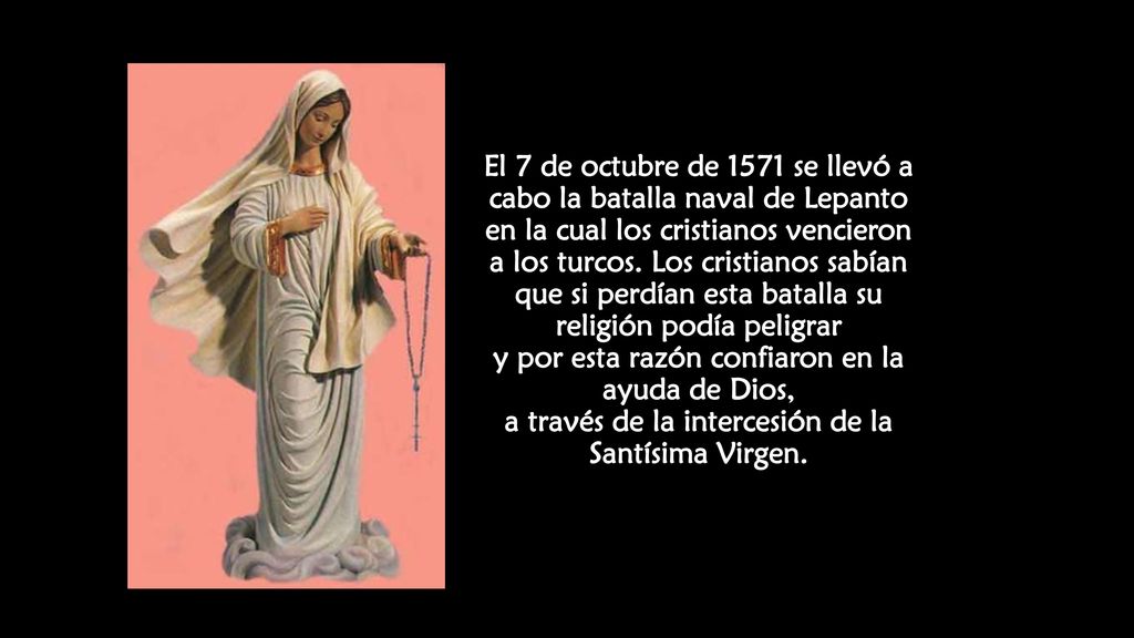 El 7 de octubre de 1571 se llevó a cabo la batalla naval de Lepanto en la cual los cristianos vencieron a los turcos.