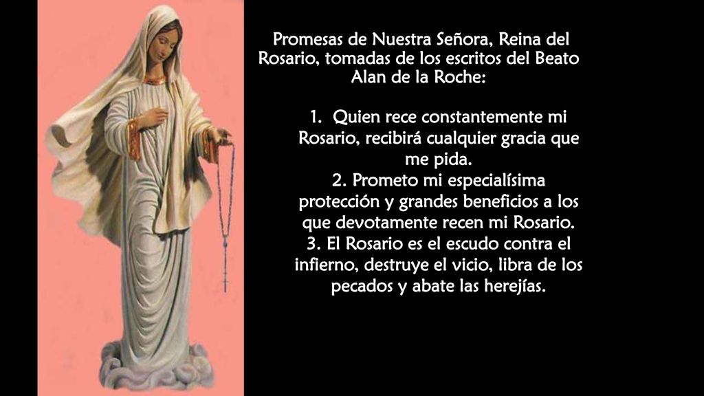Promesas de Nuestra Señora, Reina del Rosario, tomadas de los escritos del Beato Alan de la Roche: