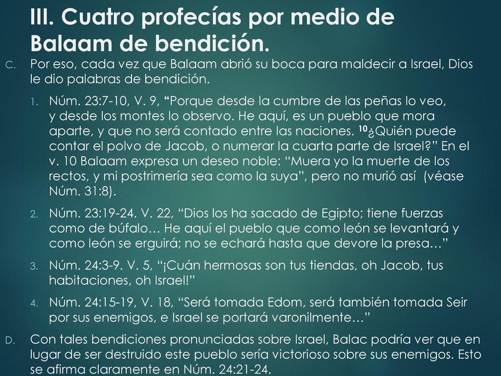 III. Cuatro profecías por medio de Balaam de bendición.