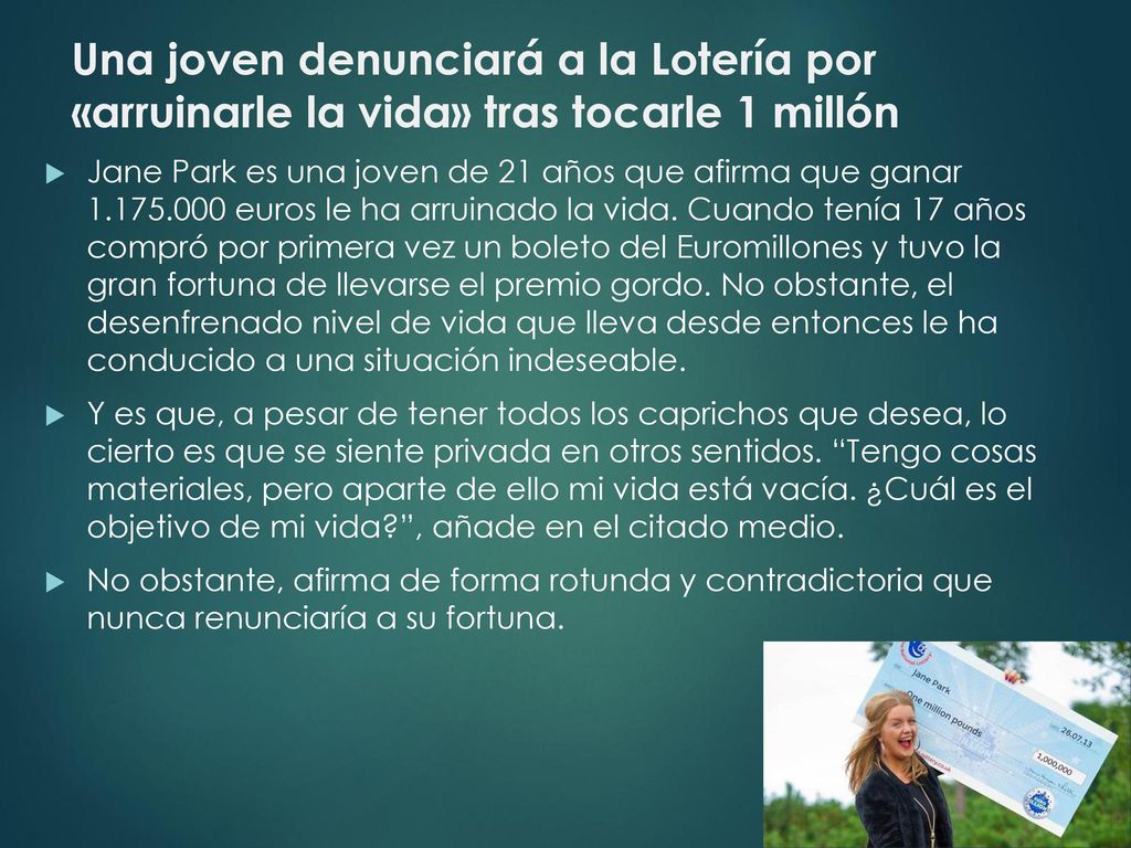 Una joven denunciará a la Lotería por «arruinarle la vida» tras tocarle 1 millón