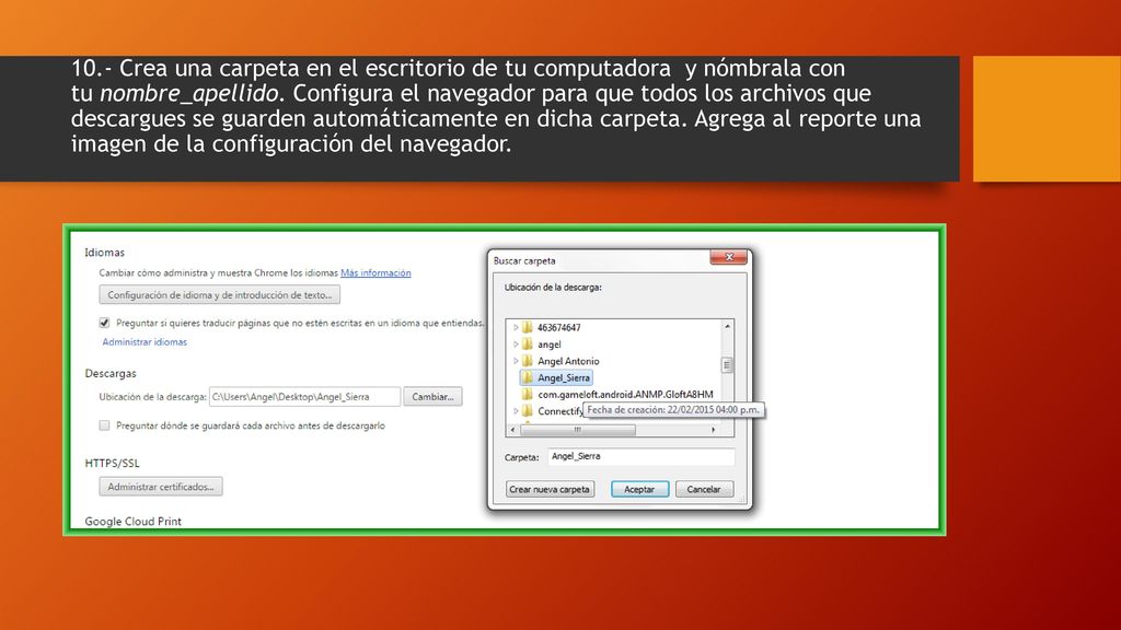 10.- Crea una carpeta en el escritorio de tu computadora y nómbrala con tu nombre_apellido.
