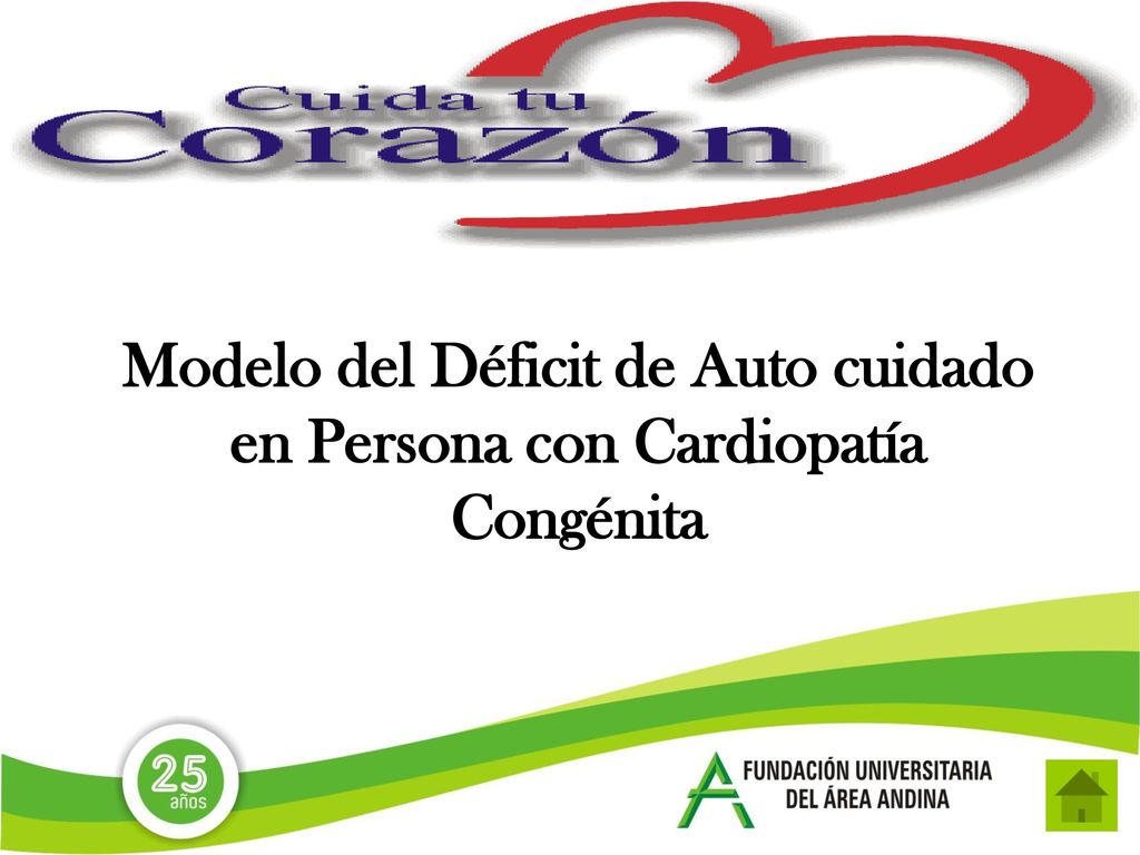 Modelo del Déficit de Auto cuidado en Persona con Cardiopatía Congénita