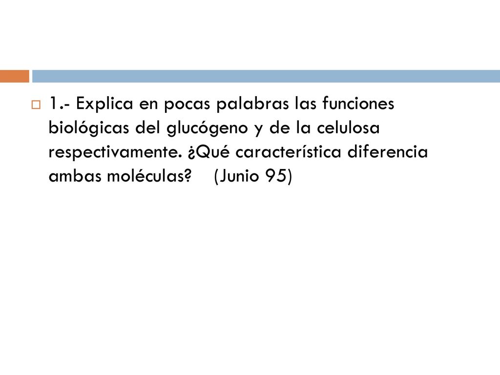 1.- Explica en pocas palabras las funciones biológicas del glucógeno y de la celulosa respectivamente.