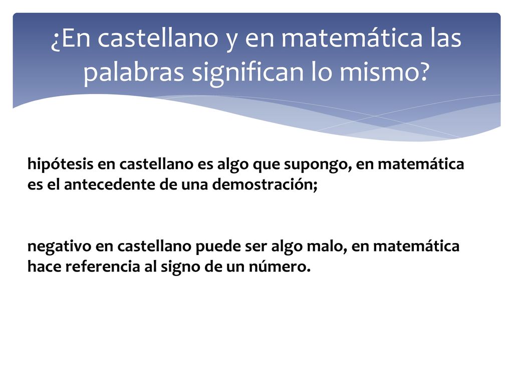 ¿En castellano y en matemática las palabras significan lo mismo