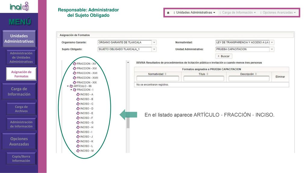 MENÚ En el listado aparece ARTÍCULO - FRACCIÓN - INCISO.
