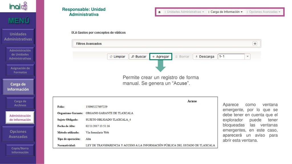 MENÚ Permite crear un registro de forma manual. Se genera un Acuse .