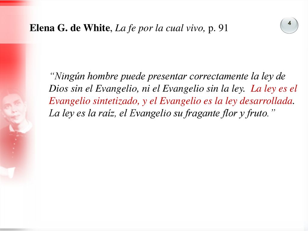 Elena G. de White, La fe por la cual vivo, p. 91