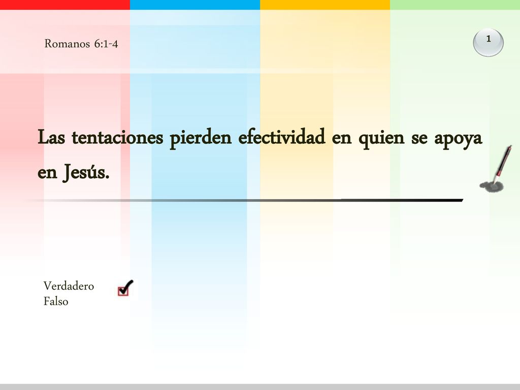 Las tentaciones pierden efectividad en quien se apoya en Jesús.