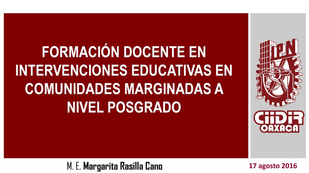 FORMACIÓN DOCENTE EN INTERVENCIONES EDUCATIVAS EN COMUNIDADES MARGINADAS A NIVEL POSGRADO