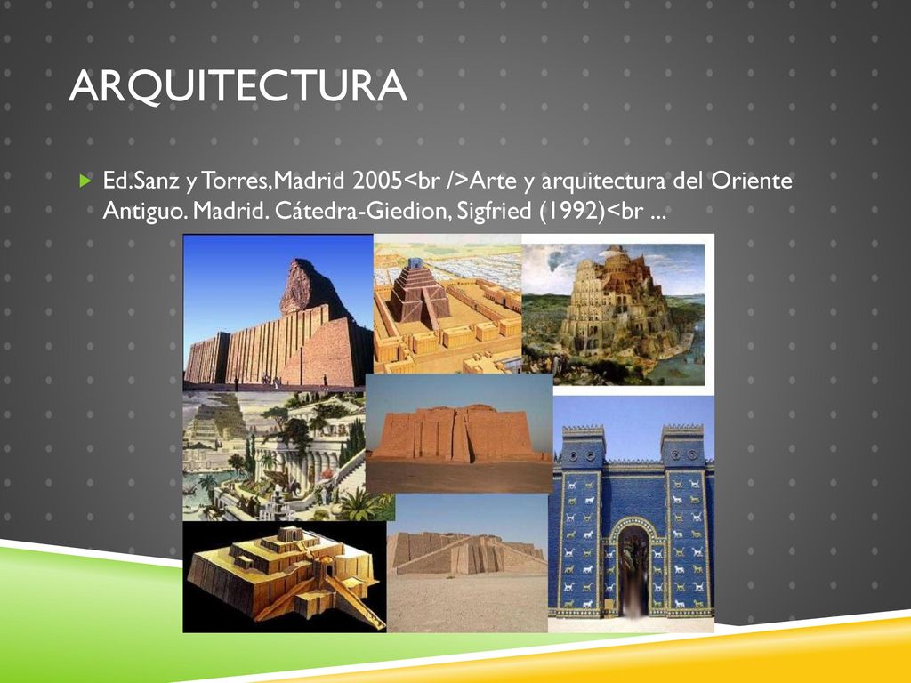 Arquitectura Ed.Sanz y Torres,Madrid 2005<br />Arte y arquitectura del Oriente Antiguo.